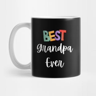 Best Grandpa Ever - Grandparent's day Mug